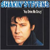 Shakin' Stevens You Drive Me Crazy Most Played Song on the Radio 1981