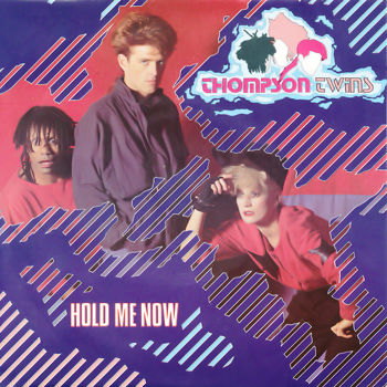 Thompson Twins - Hold Me Now Cover Artwork