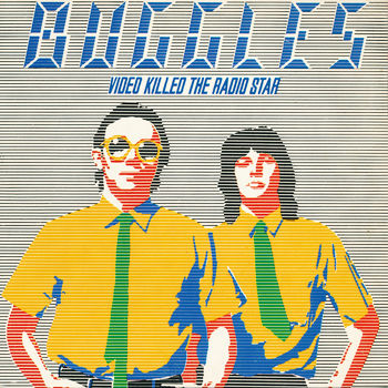 The Buggles - Video Killed The Radio Star Cover Artwork