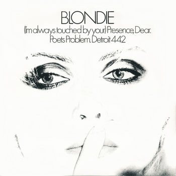 Blondie - (I'm Always Touched By Your) Presence Dear Cover Artwork